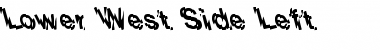 Download Lower West Side Left Font Download Lower West Side Left Font