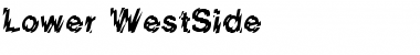 Download Lower-WestSide Font Download Lower-WestSide Font