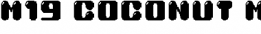 Download M19_COCONUT MILK Font Download M19_COCONUT MILK Font