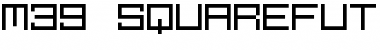 Download M39_SQUAREFUTURE Font Download M39_SQUAREFUTURE Font