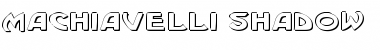 Download Machiavelli Shadow Font Download Machiavelli Shadow Font