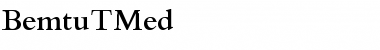 Download BemtuTMed Font Download BemtuTMed Font