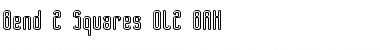 Download Bend 2 Squares OL2 BRK Font Download Bend 2 Squares OL2 BRK Font
