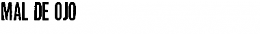 Download Mal de Ojo Font Download Mal de Ojo Font