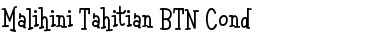 Download Malihini Tahitian BTN Cond Font Download Malihini Tahitian BTN Cond Font