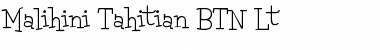 Download Malihini Tahitian BTN Lt Font Download Malihini Tahitian BTN Lt Font