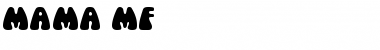 Download Mama MF Font Download Mama MF Font