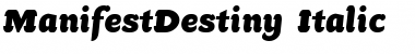 Download ManifestDestiny Italic Font Download ManifestDestiny Italic Font