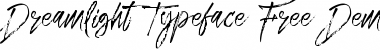 Download Dreamlight Typeface Free Demo Font Download Dreamlight Typeface Free Demo Font