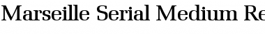Download Marseille-Serial-Medium Font Download Marseille-Serial-Medium Font