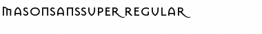 Download MasonSansSuper Font Download MasonSansSuper Font