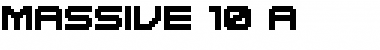 Download MASSIVE 10 A Font Download MASSIVE 10 A Font