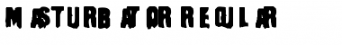 Download Masturbaor Font Download Masturbaor Font