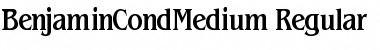 Download BenjaminCondMedium Font Download BenjaminCondMedium Font