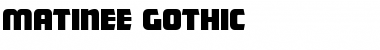 Download Matinee-Gothic Font Download Matinee-Gothic Font