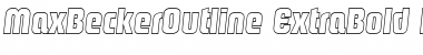 Download MaxBeckerOutline-ExtraBold Font Download MaxBeckerOutline-ExtraBold Font