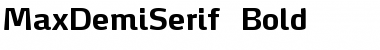 Download MaxDemiSerif-Bold Font Download MaxDemiSerif-Bold Font