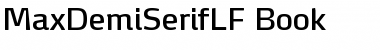 Download MaxDemiSerifLF-Book Font Download MaxDemiSerifLF-Book Font