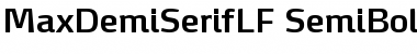 Download MaxDemiSerifLF-SemiBold Font Download MaxDemiSerifLF-SemiBold Font