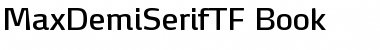 Download MaxDemiSerifTF-Book Font Download MaxDemiSerifTF-Book Font