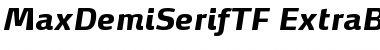 Download MaxDemiSerifTF-ExtraBoldIta Font Download MaxDemiSerifTF-ExtraBoldIta Font