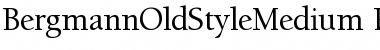 Download BergmannOldStyleMedium Font Download BergmannOldStyleMedium Font