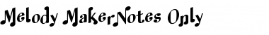 Download Melody MakerNotes Only Font Download Melody MakerNotes Only Font