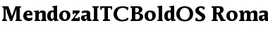 Download MendozaITCBoldOS Font Download MendozaITCBoldOS Font