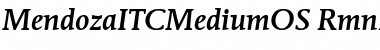 Download MendozaITCMediumOS Font Download MendozaITCMediumOS Font