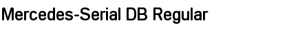 Download Mercedes-Serial DB Font Download Mercedes-Serial DB Font