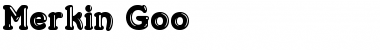Download Merkin Goo Font Download Merkin Goo Font