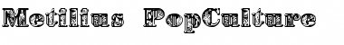 Download Metilius 'PopCulture' Font Download Metilius 'PopCulture' Font