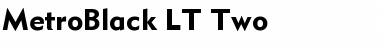 Download MetroBlack LT Two Font Download MetroBlack LT Two Font