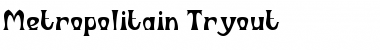 Download Metropolitain Tryout Font Download Metropolitain Tryout Font