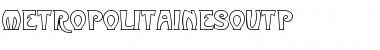 Download MetropolitainesOutP Font Download MetropolitainesOutP Font