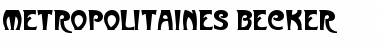 Download Metropolitaines Becker Font Download Metropolitaines Becker Font
