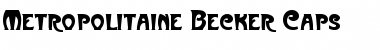 Download Metropolitaine Becker Caps Font Download Metropolitaine Becker Caps Font