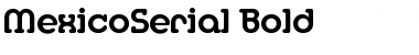 Download MexicoSerial Font Download MexicoSerial Font
