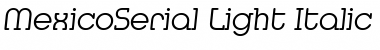 Download MexicoSerial-Light Font Download MexicoSerial-Light Font