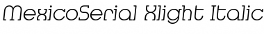 Download MexicoSerial-Xlight Font Download MexicoSerial-Xlight Font