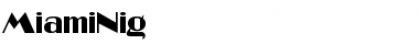Download MiamiNig Font Download MiamiNig Font