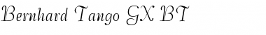 Download Bernhard Tango GX BT Font Download Bernhard Tango GX BT Font