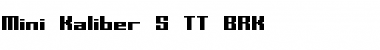 Download Mini Kaliber S TT (BRK) Font Download Mini Kaliber S TT (BRK) Font