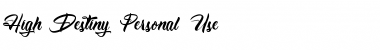 Download High Destiny - Personal Use Font Download High Destiny - Personal Use Font