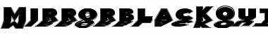Download MirrorblacKOutline Font Download MirrorblacKOutline Font