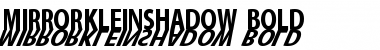 Download MirrorKleinShadow Font Download MirrorKleinShadow Font