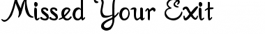 Download Missed Your Exit Font Download Missed Your Exit Font