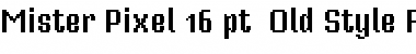 Download Mister Pixel 16 pt - Old Style Figure Font Download Mister Pixel 16 pt - Old Style Figure Font