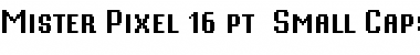 Download Mister Pixel 16 pt - Small Caps Font Download Mister Pixel 16 pt - Small Caps Font