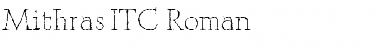 Download Mithras ITC Font Download Mithras ITC Font